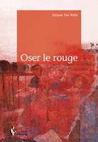   Oser le rouge