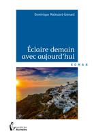 Éclaire demain avec aujourd'hui