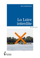   La Loire interdite