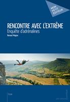   Rencontre avec l'extr&ecirc;me