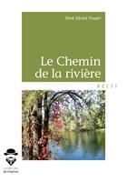   Le Chemin de la rivière