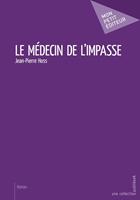   Le M&eacute;decin de l'impasse