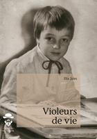  Violeurs de vie