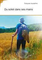   Du soleil dans ses mains