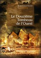   Le Douzi&egrave;me Tombeau de l'Ouest