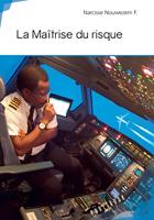   La ma&icirc;trise du risque