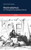   Nostradamus et l'intrigante proph&eacute;tie d'Orval