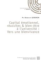   Capital émotionnel, réussites & bien-être à l'université : Vers une bienvivance