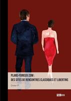   Plans-foireux.com : des sites de rencontres classiques et libertins