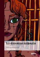   La danseuse automate