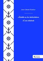 Juliette ou les tribulations d'une obstinée