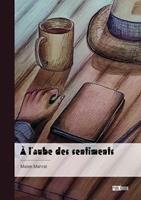   À l’aube des sentiments