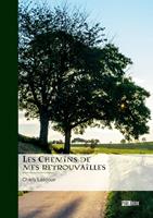  Les Chemins de mes retrouvailles