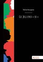   Le Jeu des « si »