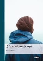   L'amour après moi