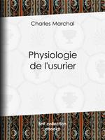  Physiologie de l'usurier
