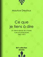   Ce que je tiens &agrave; dire