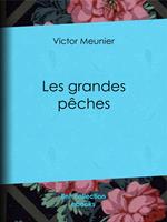   Les grandes p&ecirc;ches