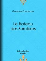  Le Bateau-des-Sorcières