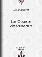  Les Courses de taureaux