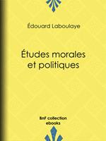   &Eacute;tudes morales et politiques