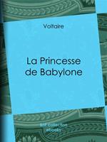   La Princesse de Babylone
