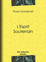   L'Esprit Souterrain