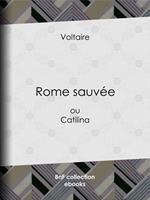   Rome sauvée