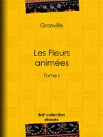   Les Fleurs animées