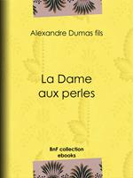   La Dame aux perles