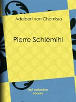   Pierre Schlémihl