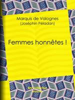   Femmes honnêtes !