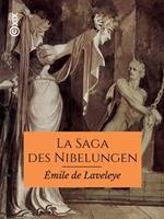   La Saga des Nibelungen dans les Eddas et dans le Nord scandinave