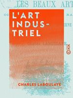   L'Art industriel