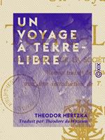   Un voyage &agrave; Terre-Libre