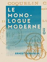   Le Monologue moderne