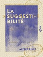   La Suggestibilité