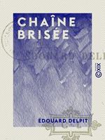   Cha&icirc;ne bris&eacute;e