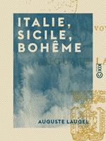   Italie, Sicile, Bohême
