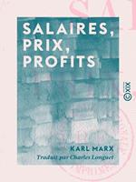   Salaires, prix, profits