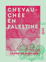   Chevauch&eacute;e en Palestine