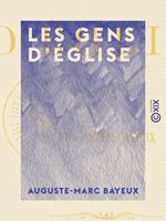   Les Gens d'&eacute;glise