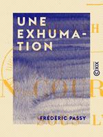   Une exhumation