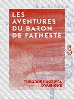   Les Aventures du Baron de Faeneste