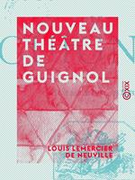   Nouveau th&eacute;&acirc;tre de Guignol