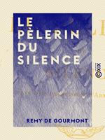   Le Pèlerin du silence