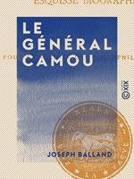   Le G&eacute;n&eacute;ral Camou