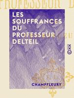   Les Souffrances du professeur Delteil