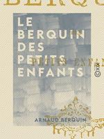   Le Berquin des petits enfants