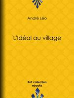   L'Idéal au village